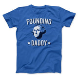 Founding Daddy Men/Unisex T-Shirt