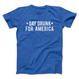 Day Drunk For America Men/Unisex T-Shirt