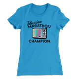 Television Marathon Champion Funny Women's T-Shirt