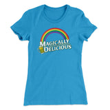 Magically Delicious Women's T-Shirt