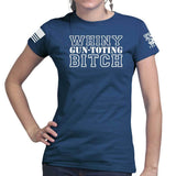 Whiny Gun Toting Bitch Ladies T-shirt Style001