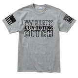 TYM Whiny Gun-Toting Bitch Mens T-shirt Style001
