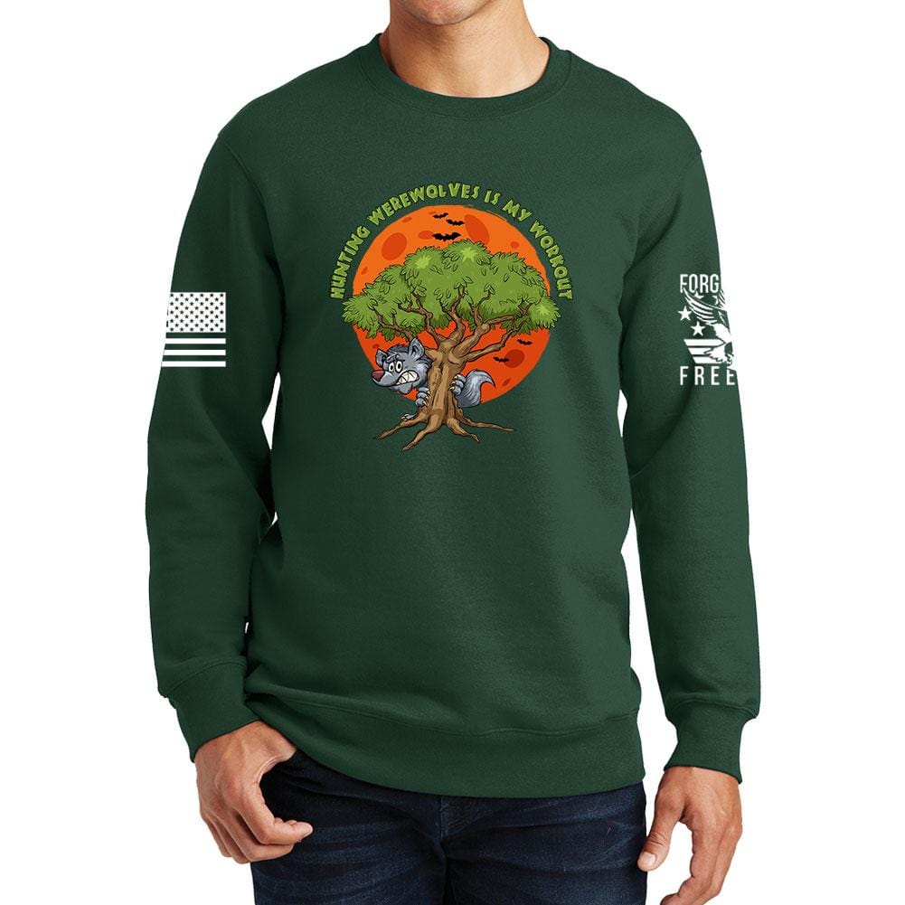 Hunting Werewolves Is My Workout Sweatshirt