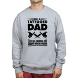 Tattooed Dad Sweatshirt Style001