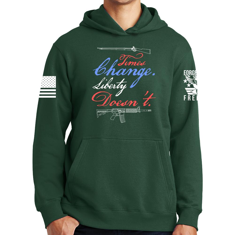 Times Change Liberty Doesn't Hoodie Style001