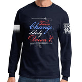 Times Change Liberty Doesn't Long Sleeve T-shirt Style001
