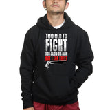 Unisex Tool Old To Fight Hoodie Style001