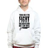 Unisex Tool Old To Fight Hoodie Style001
