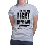 Ladies Tool Old To Fight T-shirt