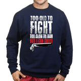 Unisex Tool Old To Fight Sweatshirt