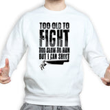 Unisex Tool Old To Fight Sweatshirt