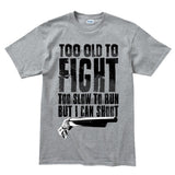 Men's Too Old To Fight T-shirt Style001