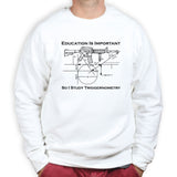 Triggernometry is Important Mens Sweatshirt Style001