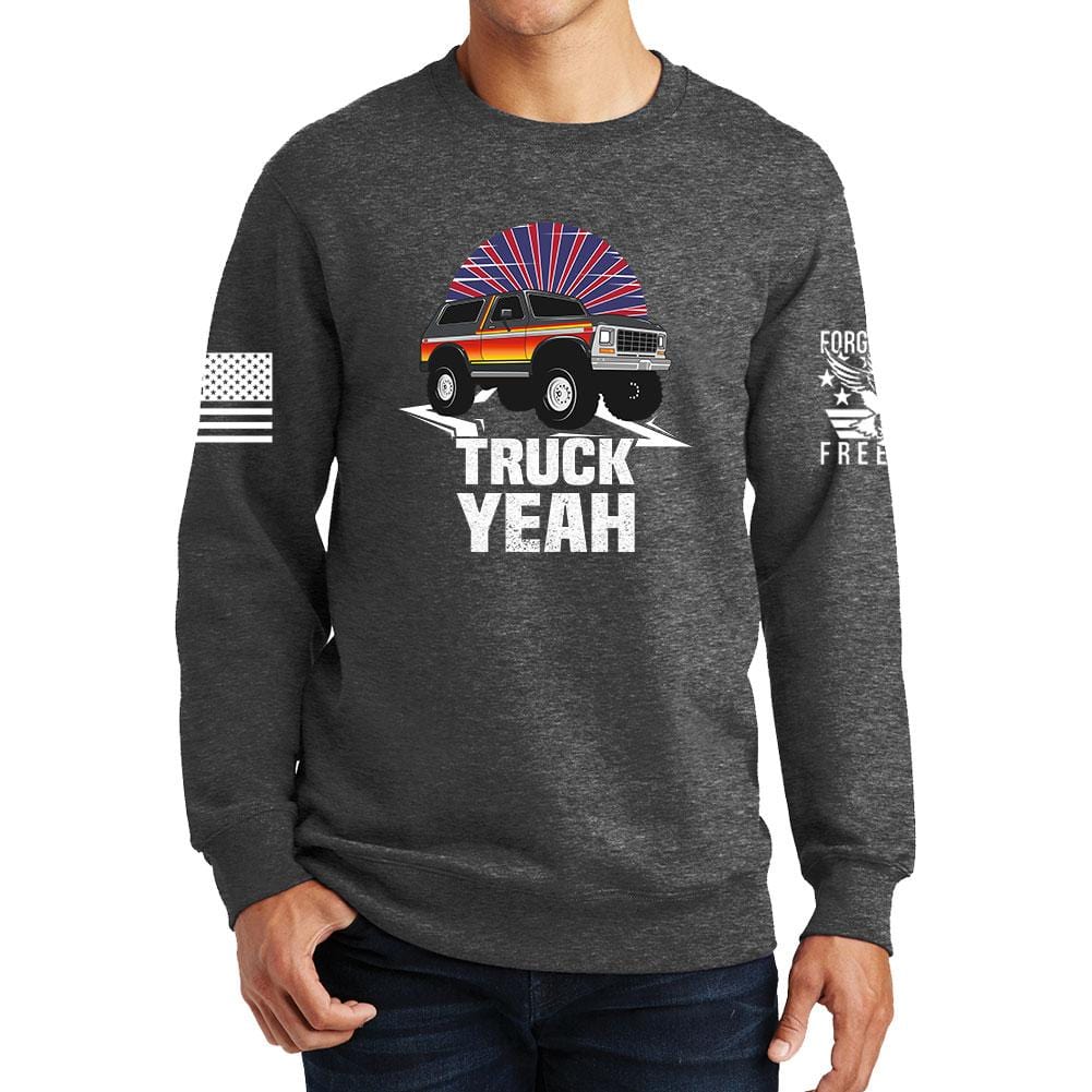 Truck Yeah - Bronco Sweatshirt