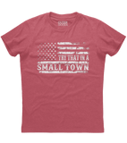 Try That in a Small Town US Flag T-Shirt (O)