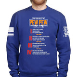 The Four Rules of Pew Pew Sweatshirt Style001