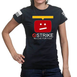 STRIKE No Live For You Ladies T-shirt
