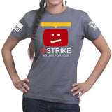 STRIKE No Live For You Ladies T-shirt Style001