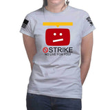 STRIKE No Live For You Ladies T-shirt