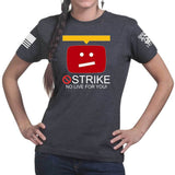 STRIKE No Live For You Ladies T-shirt