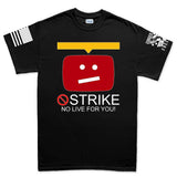 STRIKE No Live For You Men's T-shirt Style001