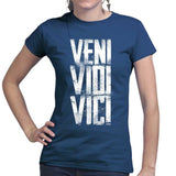 Veni Vidi Vici Ladies T-shirt Style001