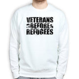 Veterans Before Refugees Sweatshirt Style001