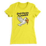 Give Pizza A Chance Women's T-Shirt