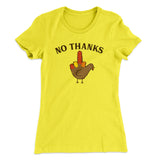 No Thanks Funny Thanksgiving Women's T-Shirt
