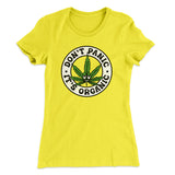 Don't Panic It's Organic Women's T-Shirt