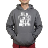 Unisex Victor Not Victim Hoodie