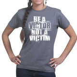 Ladies Victor Not Victim T-shirt Style001