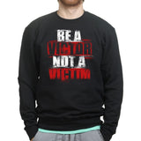 Unisex Victor Not Victim Sweatshirt Style001