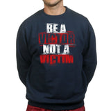 Unisex Victor Not Victim Sweatshirt Style001
