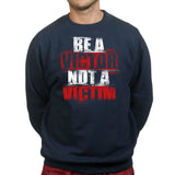 Unisex Victor Not Victim Sweatshirt
