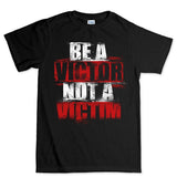 Men's Victor Not Victim T-shirt Style001