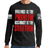 Violence Is The Problem Long Sleeve T-shirt Style001
