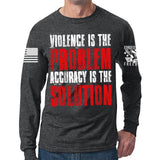 Violence Is The Problem Long Sleeve T-shirt Style001