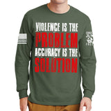 Violence Is The Problem Long Sleeve T-shirt Style001