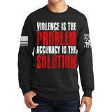 Violence Is The Problem Sweatshirt Style001