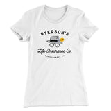 Ryerson's Life Insurance Women's T-Shirt