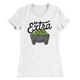So Extra Women's T-Shirt