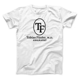 Tobias FÃ¼nke M.D. Analrapist Men/Unisex T-Shirt