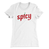 Spicy Funny Women's T-Shirt