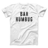 Bah Humbug Funny Movie Men/Unisex T-Shirt
