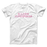 Hello Beautiful Funny Men/Unisex T-Shirt