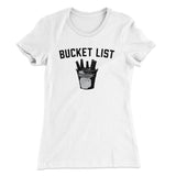 Bucket List Women's T-Shirt