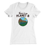 There is no Planet B Women's T-Shirt