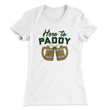 Here to Paddy Women's T-Shirt
