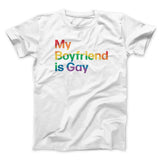 My Boyfriend Is Gay Men/Unisex T-Shirt